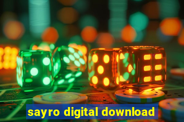 sayro digital download